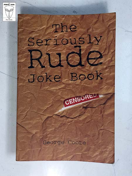 George Coote - The Seriously Rude Joke Book